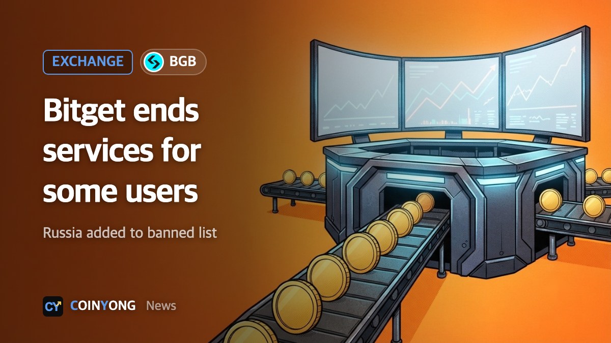 Bitget ends services for some users, adds Russia and Belarus to prohibited list