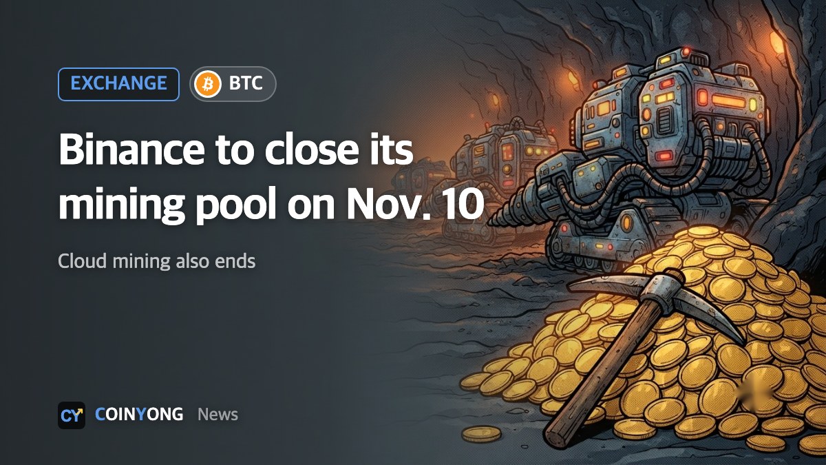 Binance to shut its mining pool on Nov. 10, ending cloud mining and Pool Savings too