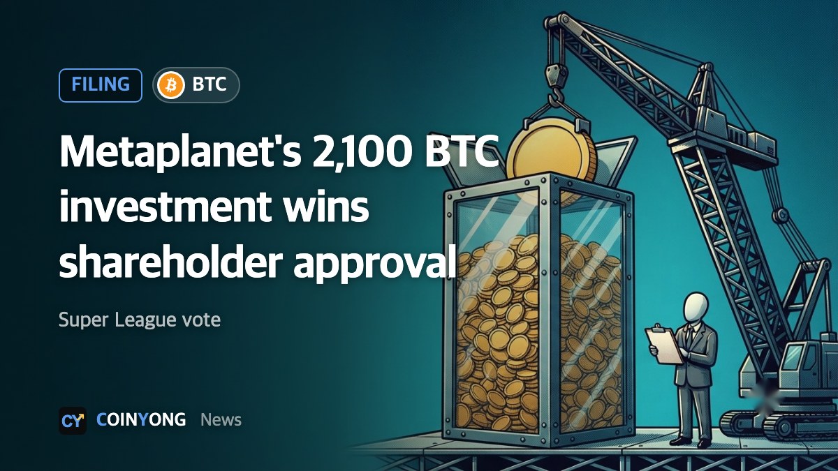 Super League shareholders approve Metaplanet's 2,100 bitcoin investment