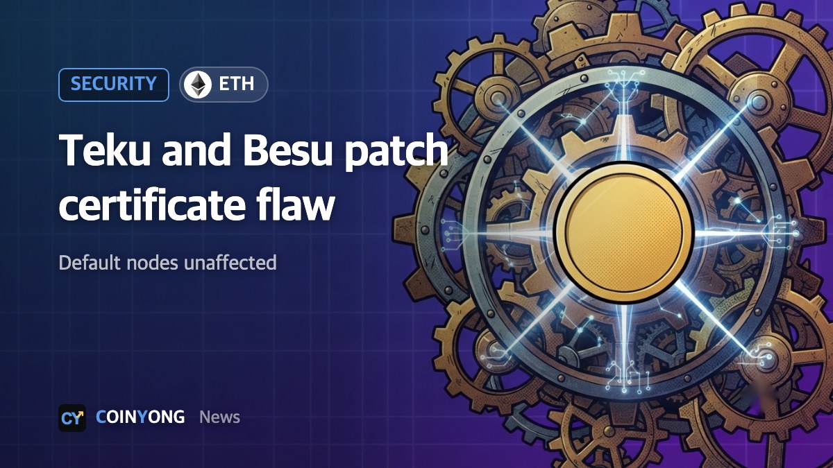 Ethereum clients Teku and Besu patch eMudhra certificate flaw; default nodes unaffected