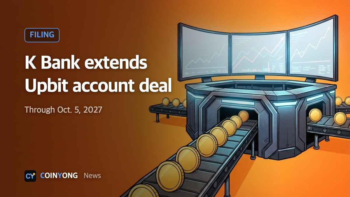 K Bank extends Upbit real-name account deal by a year to October 2027