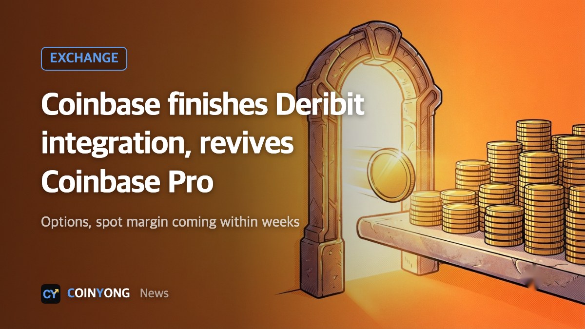 Coinbase completes Deribit integration, says Coinbase Pro will return by year-end