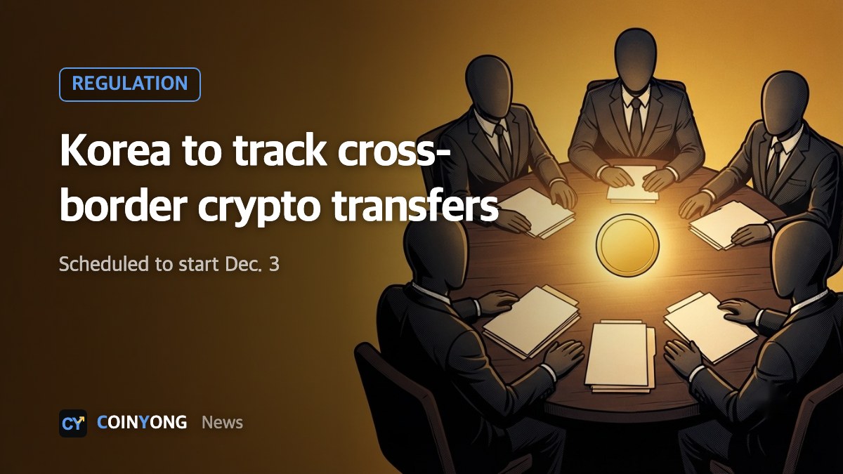 South Korea to require crypto transfers abroad be reported to central bank from Dec. 3