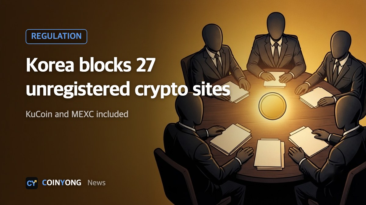 South Korea blocks websites of 27 unregistered crypto firms including KuCoin and MEXC