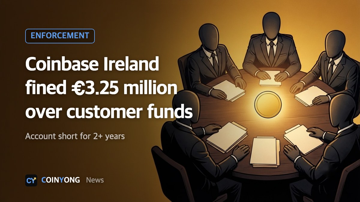 Coinbase Ireland fined €3.25 million over customer fund safeguarding failures