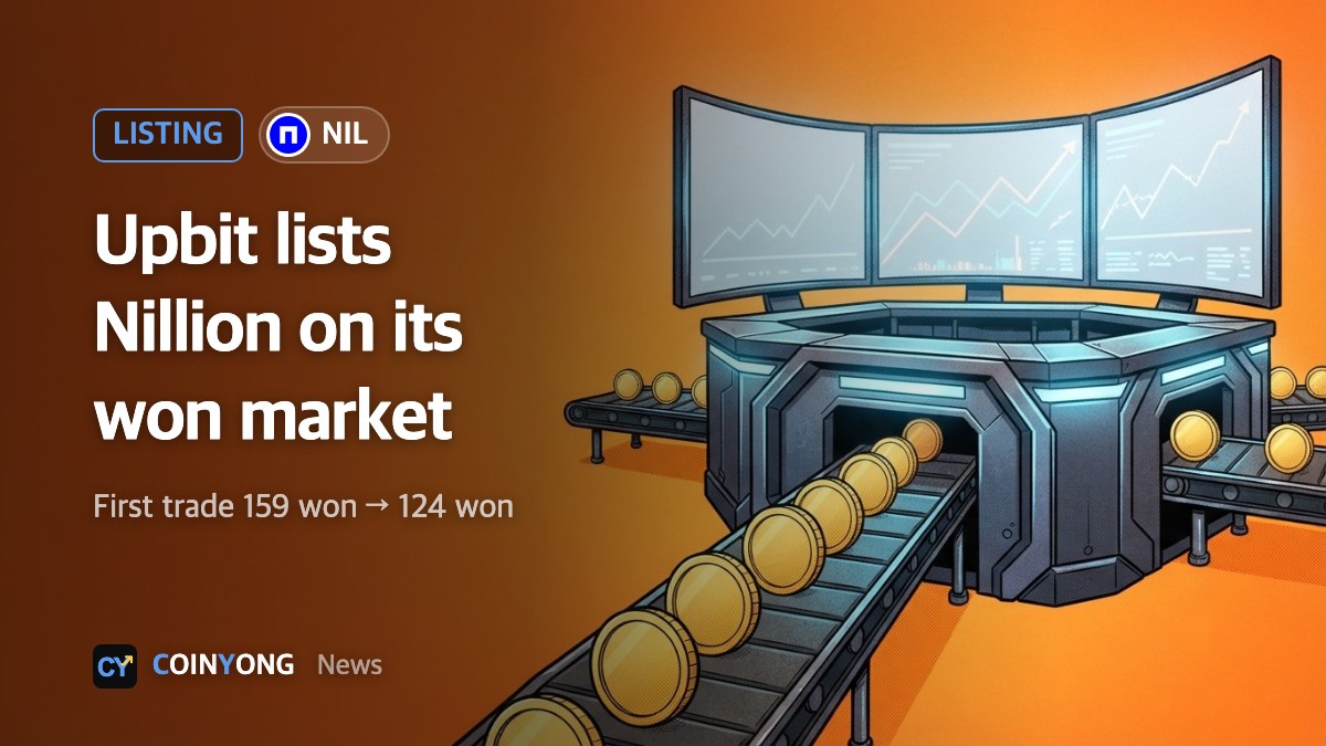 Upbit adds Nillion to its Korean won market; NIL slides from 159 won first trade to 124 won