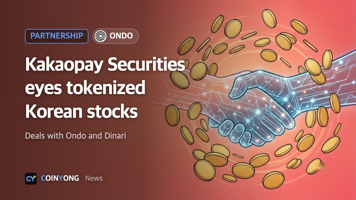 Kakaopay Securities teams up with Ondo and Dinari to tokenize Korean stocks