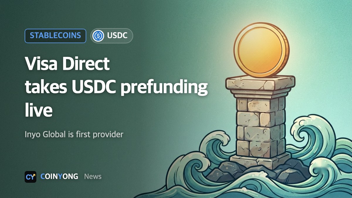 Visa Direct moves USDC prefunding into commercial production, a year after pilot