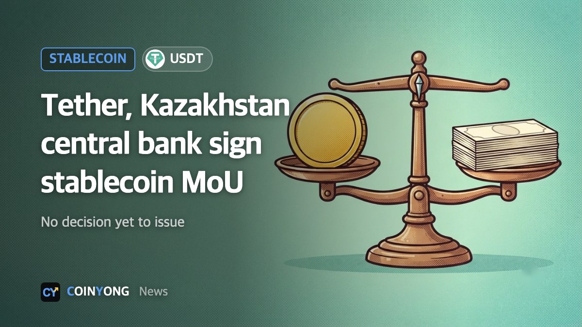 Tether signs MoU with Kazakhstan's central bank to explore a tenge-pegged stablecoin
