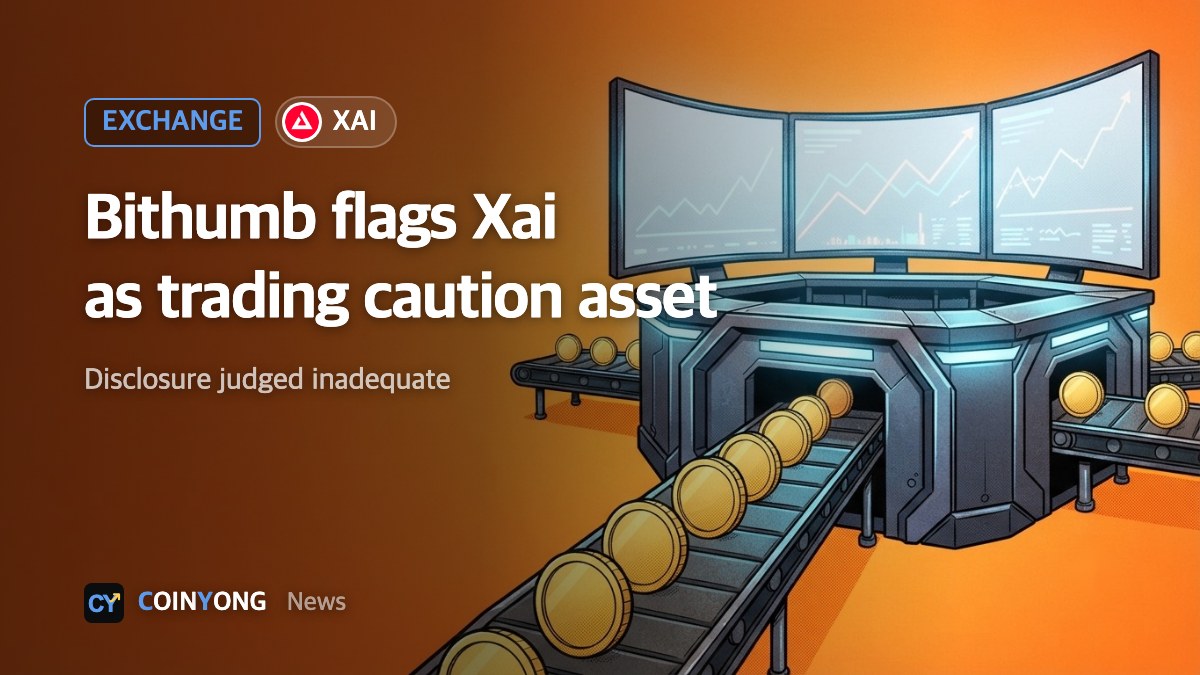 Bithumb designates Xai (XAI) as a trading caution asset, citing inadequate disclosure